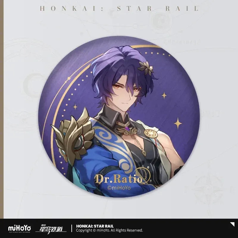 Honkai: Star Rail Interstellar Journey Series Tinplate Badge Dr. Ratio ACG Go Anime www.acg-go.com Badge, Blade, Dan Heng ⢠Imbibitor Lunae, Dr. Ratio, Fu Xuan, Hanya, Huohuo, Jing Yuan, Kafka, Luocha, Phantylia, Ruan Mei, Silver Wolf, Tingyun, Topaz, Yanqing, Yukong