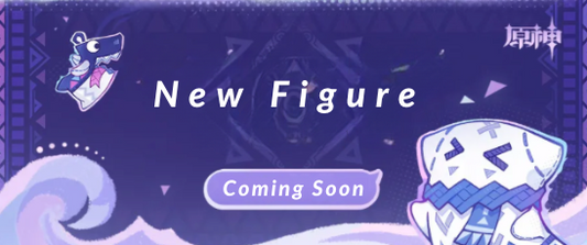 【Genshin Impact】Figure NEW Release!