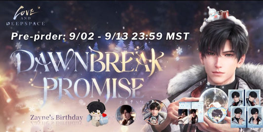 Celebrate Zayne’s Birthday with the New Dawnbreak Promise Series! 🎉✨