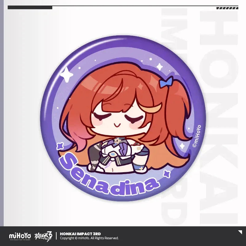 HONKAI MEME Series Tinplate Badge Honkai Impact 3rd Senadina ACG Go Anime www.acg-go.com Bronya, Coralie, Dream Seeker, Elysia, Fu Hua, Griseo, Helia, Herrscher of Sentience, Honkai Impact 3rd, Kiana, Raiden Mei, Seele, Senadina, Songque, Thelema, Theresa, Vita