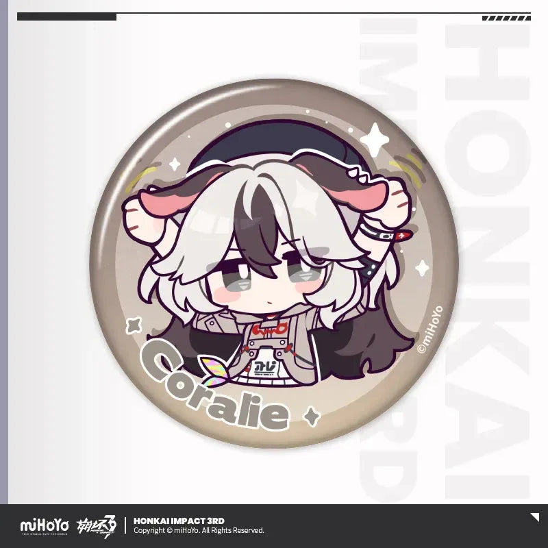 HONKAI MEME Series Tinplate Badge Honkai Impact 3rd Herrscher of Sentience ACG Go Anime www.acg-go.com Bronya, Coralie, Dream Seeker, Elysia, Fu Hua, Griseo, Helia, Herrscher of Sentience, Honkai Impact 3rd, Kiana, Raiden Mei, Seele, Senadina, Songque, Thelema, Theresa, Vita